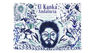 Miniatura de vídeo de "El Kanka - Andalucía (Lyric Vídeo)"