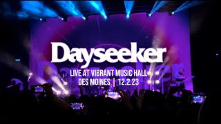 Dayseeker Full Set Live at Vibrant Music Hall Des Moines 12.2.23 | Death in the Midwest