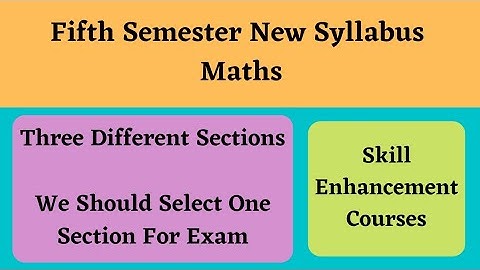 Degree 5th semester maths syllabus *Skill Enhancement Courses* BSc* #newsyllabus #semester5 #Sem5