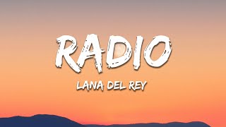 Download lagu Lana Del Rey - Radio (Lyrics) 'now my life's sweet like cinnamon'