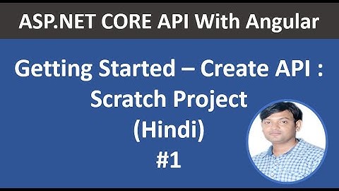 Learn  ASP.NET CORE  API with Angular  Full Course for Beginners[Tutorial] in Hindi | Day-1