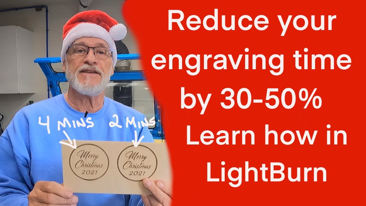 Reduce your engraving time by 50% in LightBurn. Speed and LPI tips and tricks