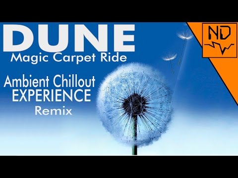 Dune - Magic Carpet Ride (Nicolas Dominique Remix)