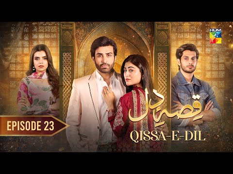 Qissa E Dil — Episode 23