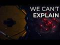 JWST Looked Into The Dawn Of The Universe... What It Found Shouldn't Exist