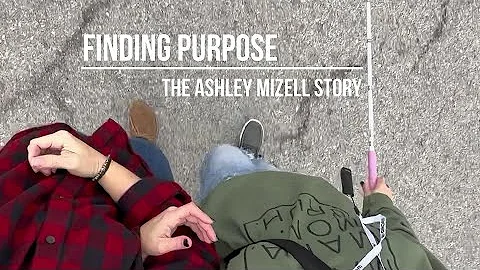 Finding Purpose - The Ashley Mizell Story