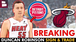 🚨BREAKING: Miami Heat Sign & Trade Duncan Robinson To Detroit Pistons | Trade Details + Reaction