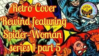 Retro Cover Rewind featuring Spider-Woman Series 1 Part 5