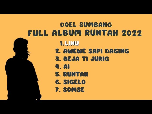 FULL ALBUM RUNTAH 2022 - DOEL SUMBANG TERBARU  (OFFICIAL AUDIO) class=