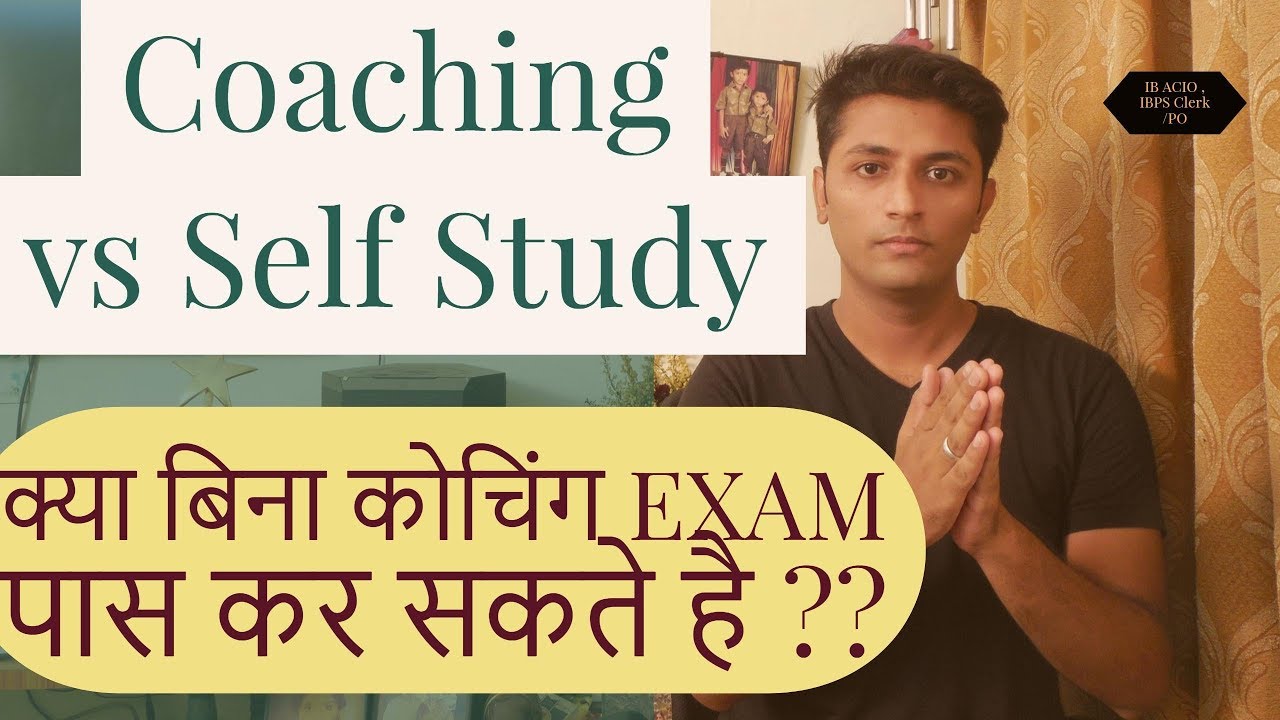 Is It Possible To Crack A Exam Without Coaching [ Coaching vs Self ...