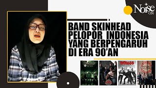 Download Lagu NOISE ON #17 : 7 BAND SKINHEAD 90'AN PALING BERPENGARUH DI INDONESIA MP3