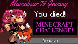 Different ways to die! A Minecraft Challenge @Mamabear79Gaming
