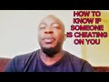 HOW TO KNOW IF SOMEONE IS CHEATING ON YOU | #relationship #cheatingsigns