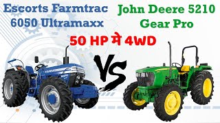 Escorts Farmtrac 6050 4x4 vs John Deere 5210 Gear Pro - 50 HP मे 4WD, Tractor Price, Comparison