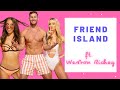 This Is Friend Island with Weston Richey - After the Island Episode 4