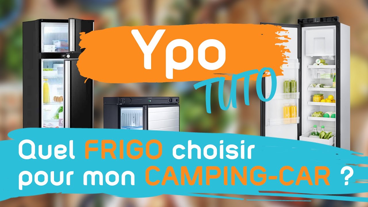 Frigo de Camping Car : comment choisir ? [Guide]
