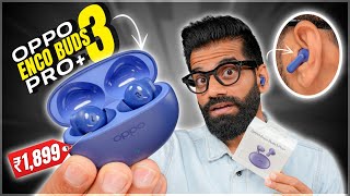 OPPO Enco Buds 3 Pro Unboxing First Look Best TWS Under 2000