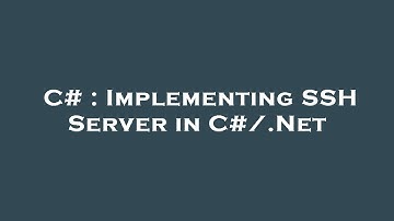 C# : Implementing SSH Server in C#/.Net