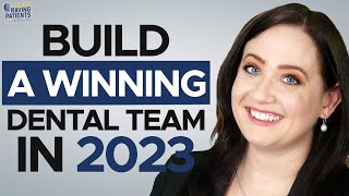 Building A Motivated Dental Team: Best HR Tips For Practice Leaders In 2023 | Kara Kelley