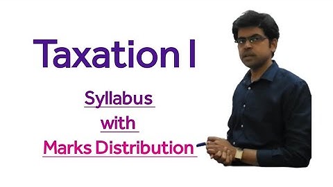 Bcom Taxation l Syllabus with Marks Distribution Semester IV