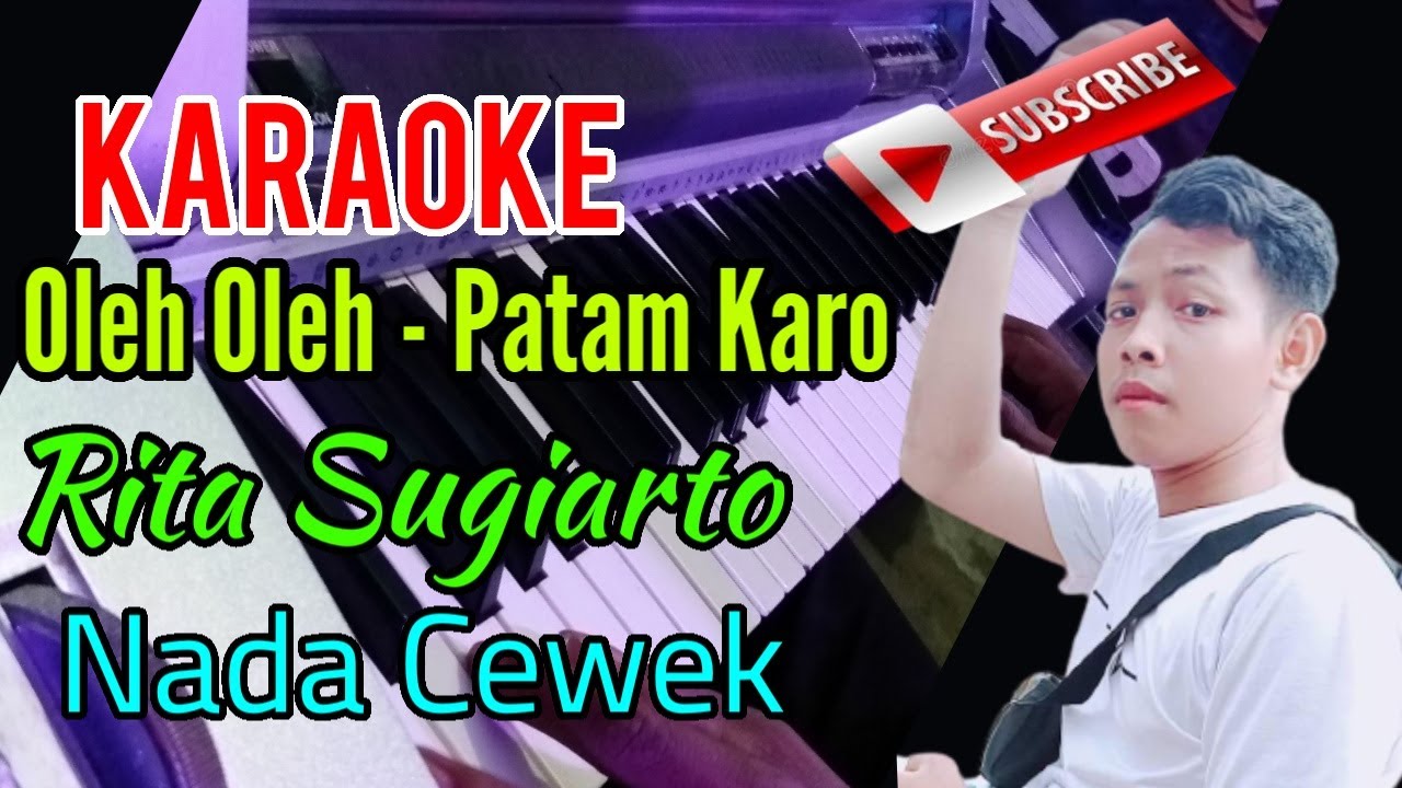 OLEH OLEH - RITA SUGIARTO | PATAM KARO KN7000 [ KARAOK ] NADA CEWEK