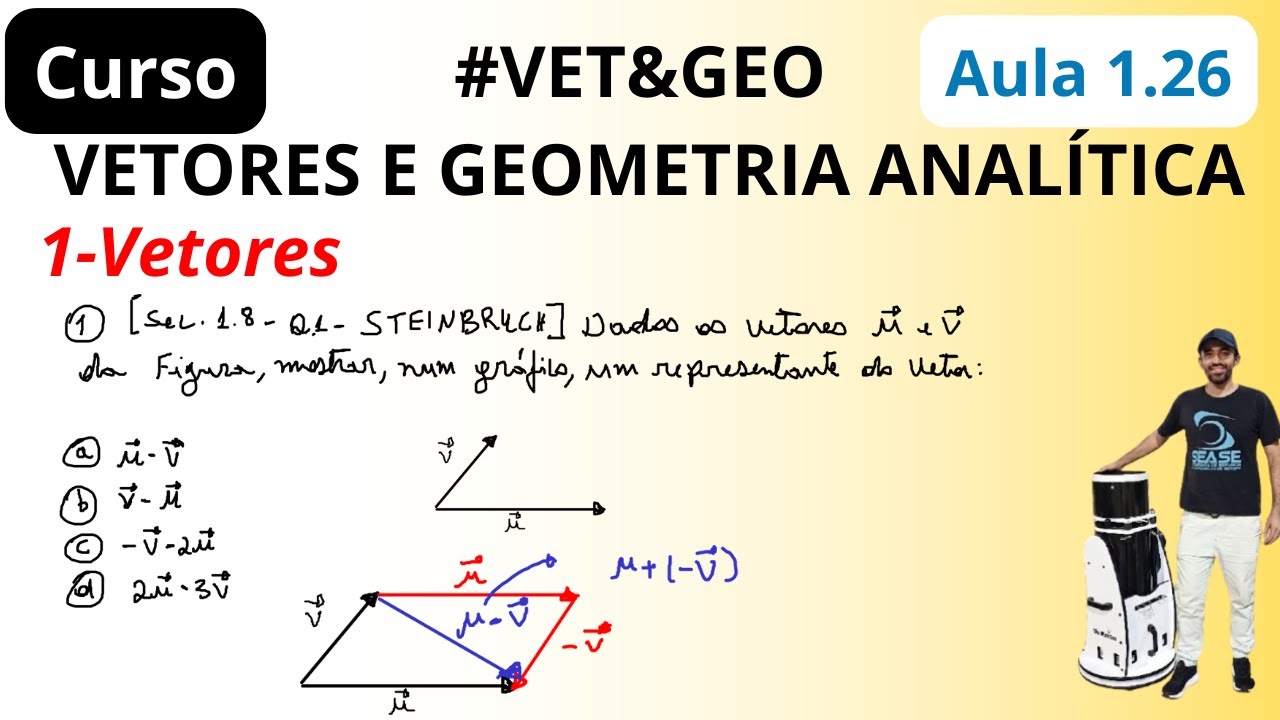 (Exercício 1) [Sec. 1.8 – Q.1 – Steinbruch] mostre uma representação do vetor u e v | VET&GEO-A1.26