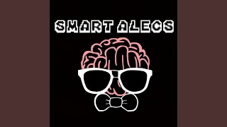 Video thumbnail of "Smart Alecs - Happy Accident"