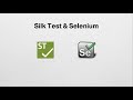 Silk Test - Silk Test and Selenium