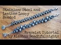 Stainless Steel and Leather Loopy Beaded Bracelet Tutorial