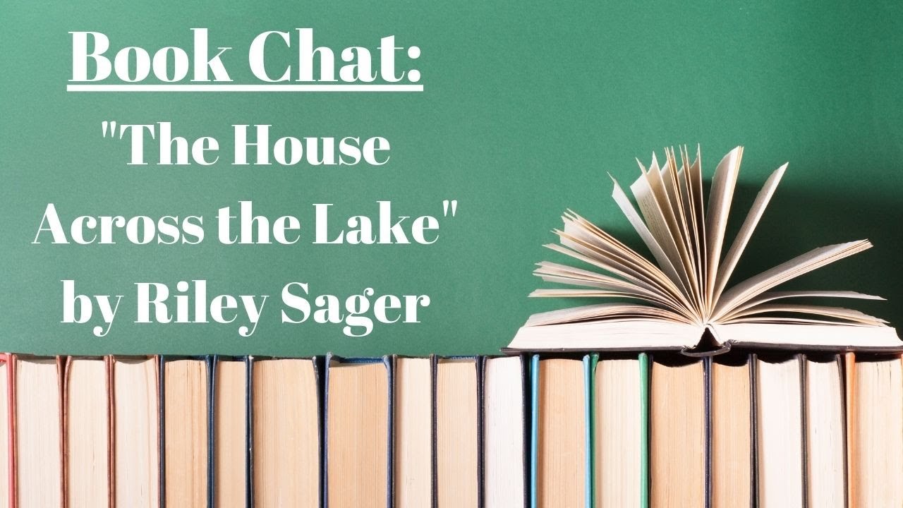 "The House Across the Lake" by Riley Sager - YouTube