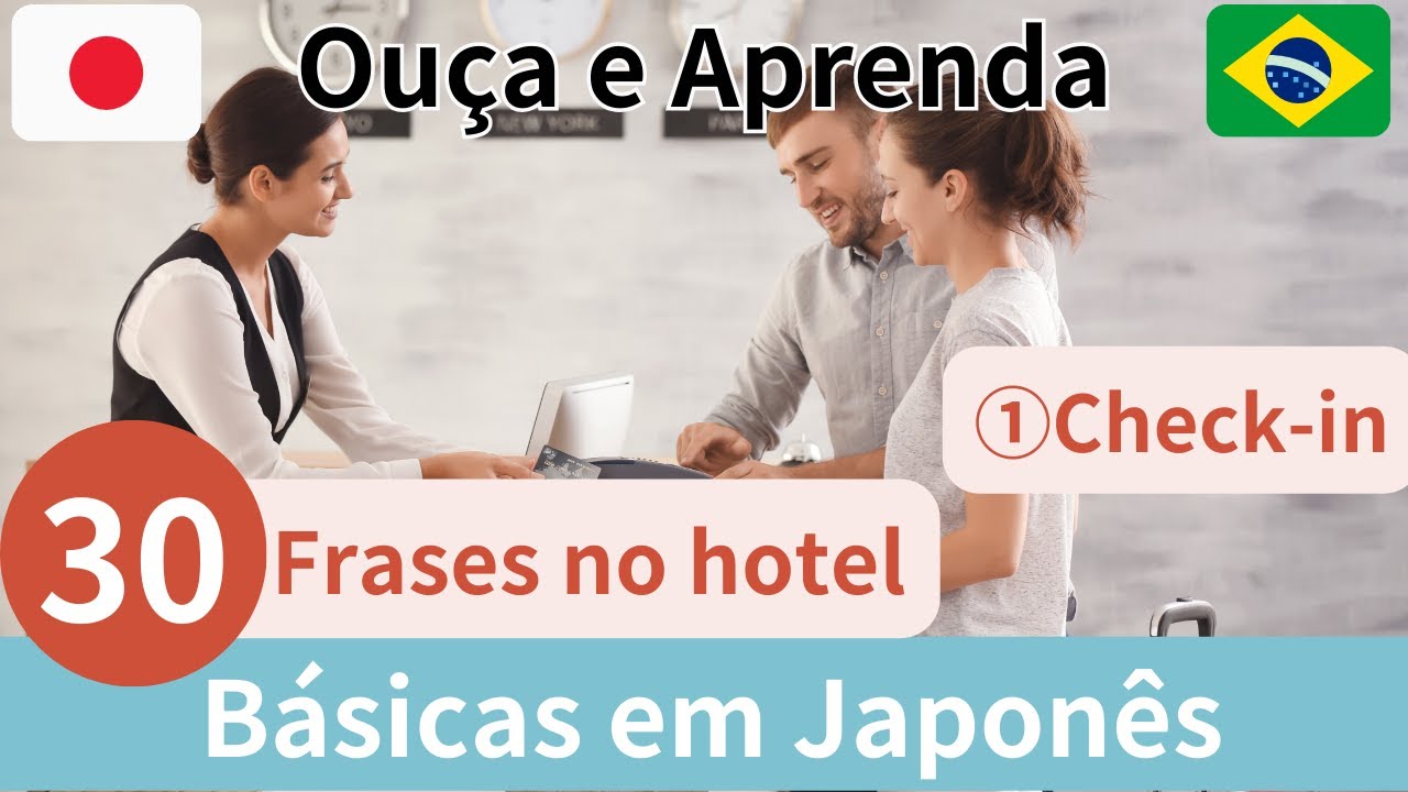 【Japonês Fácil】30 frases | Frases usadas Check-in no hotel japonês #26