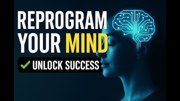 How to Reprogram Your Subconscious Mind for Success (Unlock Hidden Power)