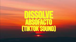 Dissolve - Absofacto (Lyrics)