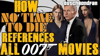 How No Time To Die references ALL Bond movies