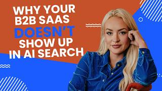 Why Your B2B SaaS Brand Doesn't Show Up In AI Search Results