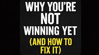 Inspire \& Rewire Podcast #14: Why You're Not Winning Yet (And How to Fix It).