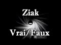 Ziak Vrai Faux PAROLES LYRICS