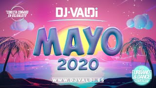 Sesion MAYO 2020 by DJ VALDI (Reggaeton, Guaracha, Cachengue y Latino)