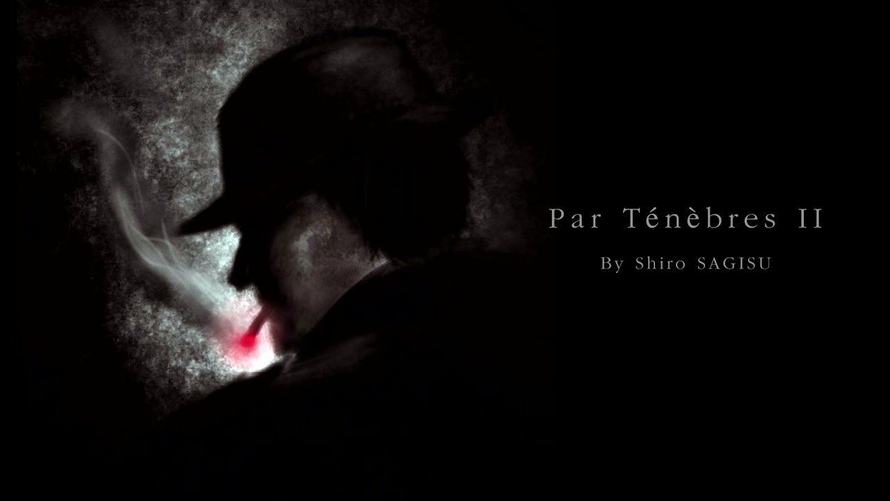 "Par Ténèbres II" by Shiro SAGISU ― TV Animation THE SKULL MAN OST.