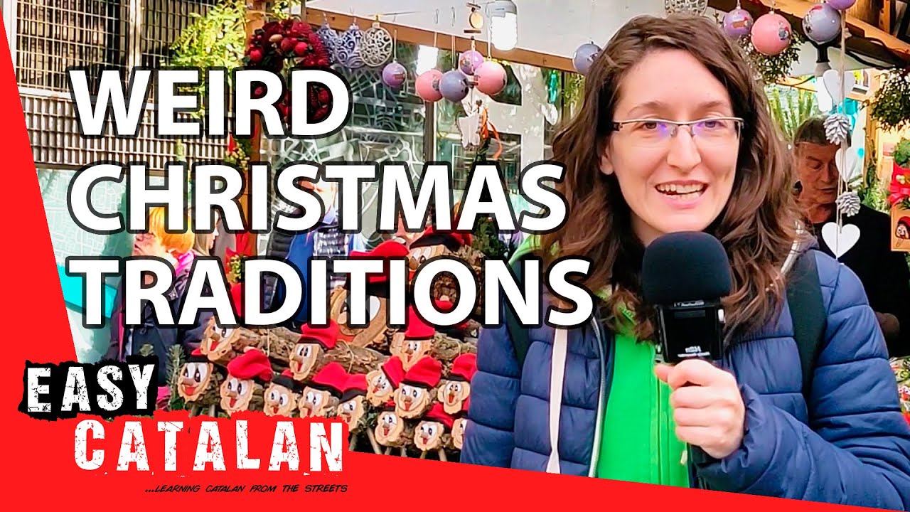 Crazy Christmas traditions from Catalonia | Easy Catalan 10