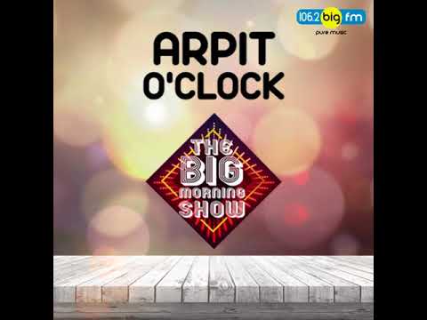 Arpit O' Clock | Deepika & Mrinal | MJ Arpit | 106.2 Big FM