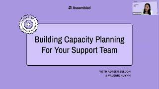 Assembled Office Hours: Capacity Planning