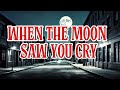 When the Moon Saw You Cry – Emotional Love Ballad #elvispresleySongStyle