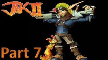Jak II - Part 7: The Mechanic