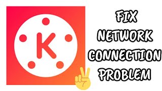 Fix KineMaster App Network Connection (No Internet) Problem|| TECH SOLUTIONS BAR