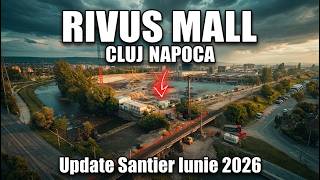 🚁 Cum arată acum RIVUS Mall Cluj? Filmare aeriană 4K cu progresul lucrărilor în Iunie 2026