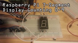 7-Segment Display 0-9 Counter with Raspberry Pi