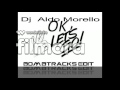Dj Aldo Morello OK Let S Go Plastica Afro Bomb Tracks Edit Remix