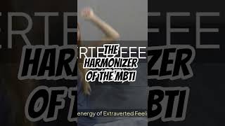 The Harmonizer of the MBTI