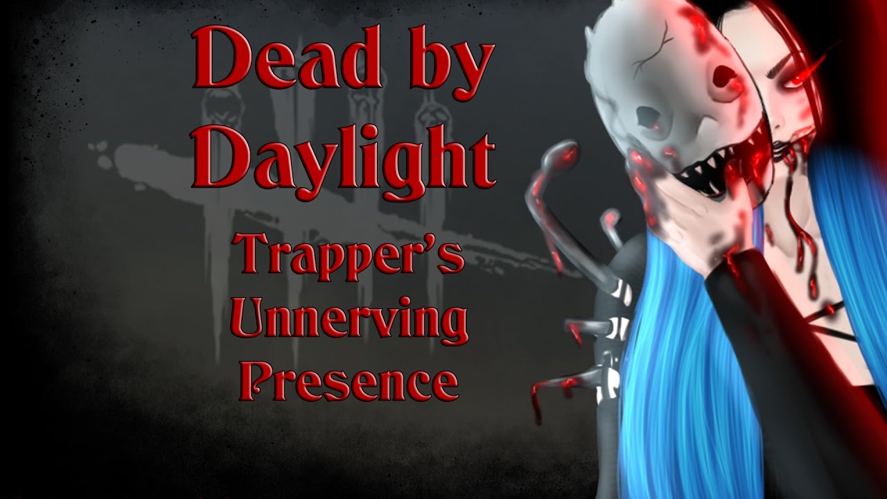 Dead By Daylight Unnerving Presence Youtube